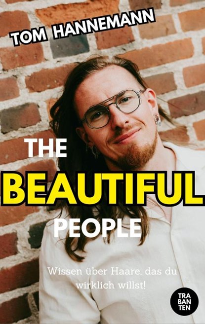 The beautiful People, Tom Hannemann - Paperback - 9783986971236
