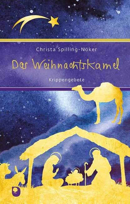 Das Weihnachtskamel, Christa Spilling-Nöker - Gebonden - 9783987001062