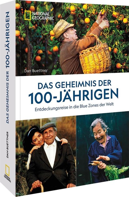 Das Geheimnis der 100-Jährigen: Entdeckungsreise in die Blue Zones der Welt, Dan Buettner - Paperback - 9783987010392