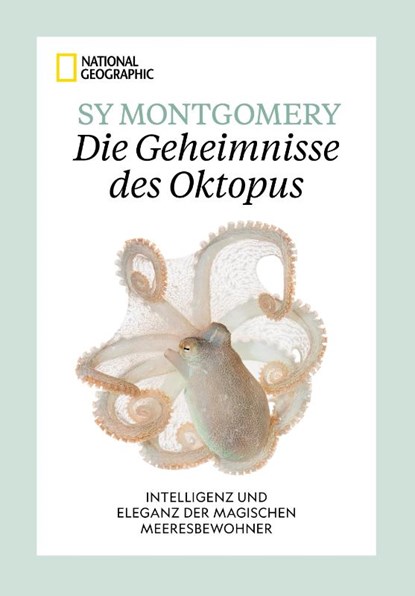 Die Geheimnisse des Oktopus, Sy Montgomery ; Warren K. Carlyle IV - Gebonden - 9783987010606