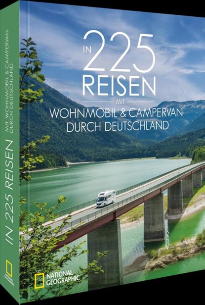 In 225 Reisen mit Wohnmobil & Campervan durch Deutschland, Michael Moll - Gebonden - 9783987010774