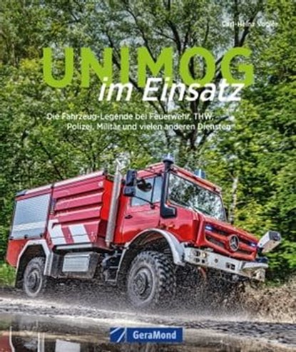 Unimog im Einsatz, Carl-Heinz Vogler - Ebook - 9783987020360