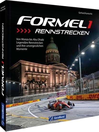 Formel 1 Rennstrecken, Gerhard Kuntschik - Gebonden - 9783987021527