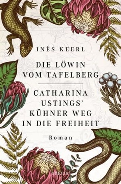 Die Löwin vom Tafelberg. Catharina Ustings' kühner Weg in die Freiheit, Inès Keerl - Ebook - 9783987070099