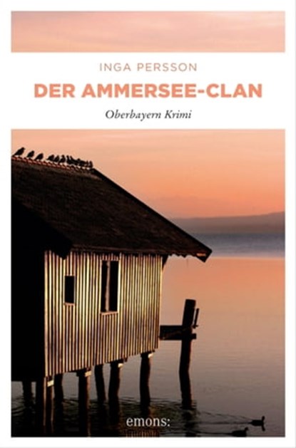 Der Ammersee-Clan, Inga Persson - Ebook - 9783987070457