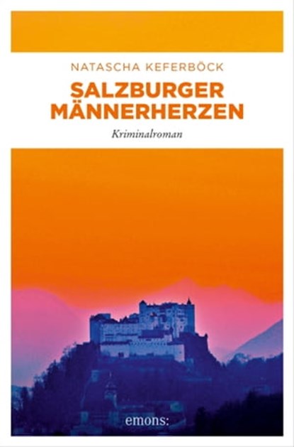 Salzburger Männerherzen, Natascha Keferböck - Ebook - 9783987070488