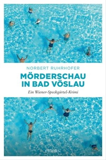 Mörderschau in Bad Vöslau, Norbert Ruhrhofer - Ebook - 9783987070532
