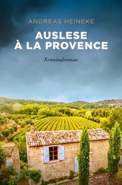 Auslese à la Provence, Andreas Heineke - Ebook - 9783987070587
