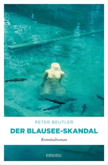 Der Blausee-Skandal, Peter Beutler - Ebook - 9783987071041