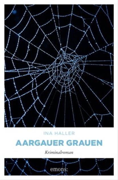 Aargauer Grauen, Ina Haller - Ebook - 9783987071102