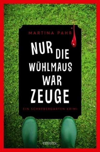 Nur die Wühlmaus war Zeuge, Martina Pahr - Ebook - 9783987071638