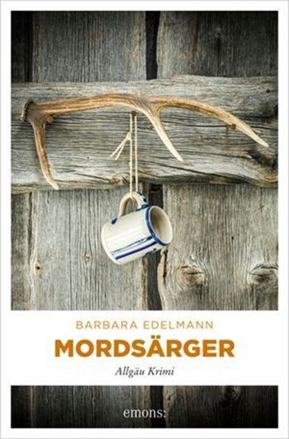 Mordsärger, Barbara Edelmann - Ebook - 9783987072154