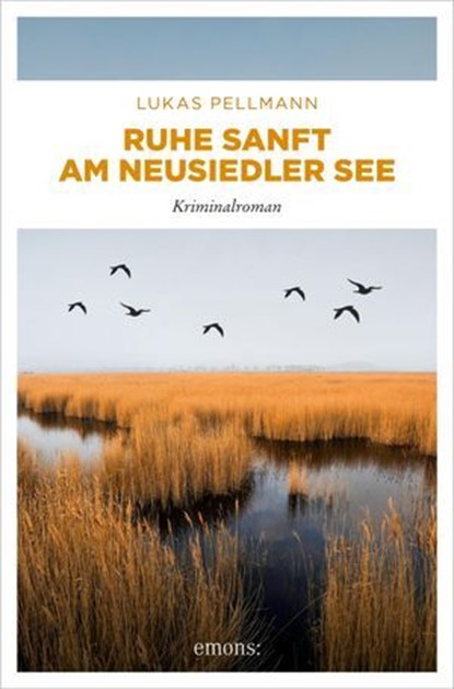 Ruhe sanft am Neusiedler See, Lukas Pellmann - Ebook - 9783987072215