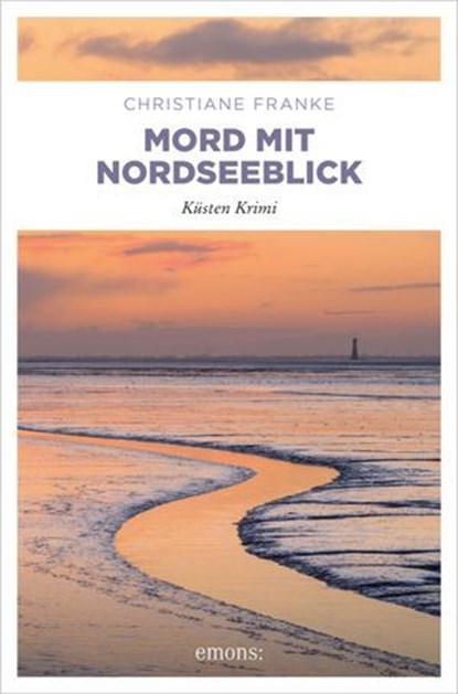 Mord mit Nordseeblick, Christiane Franke - Ebook - 9783987072987