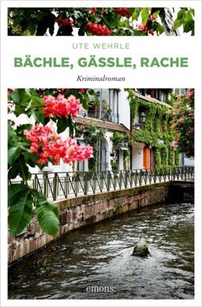 Bächle, Gässle, Rache, Ute Wehrle - Ebook - 9783987073137