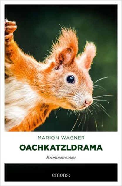 Oachkatzldrama, Marion Wagner - Ebook - 9783987073588