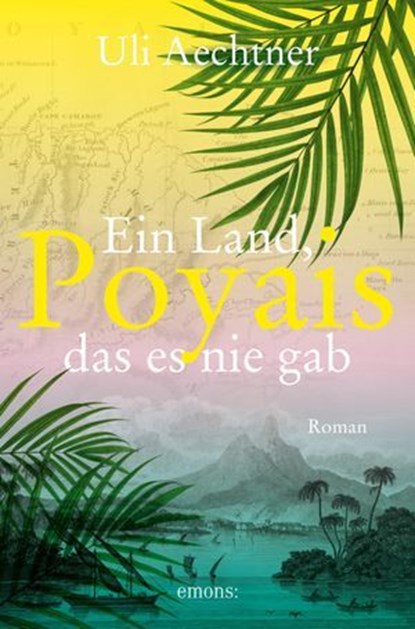 Poyais. Ein Land, das es nie gab, Uli Aechtner - Ebook - 9783987073656