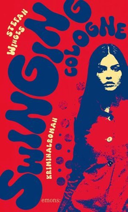 Swinging Cologne, Stefan Winges - Ebook - 9783987073670