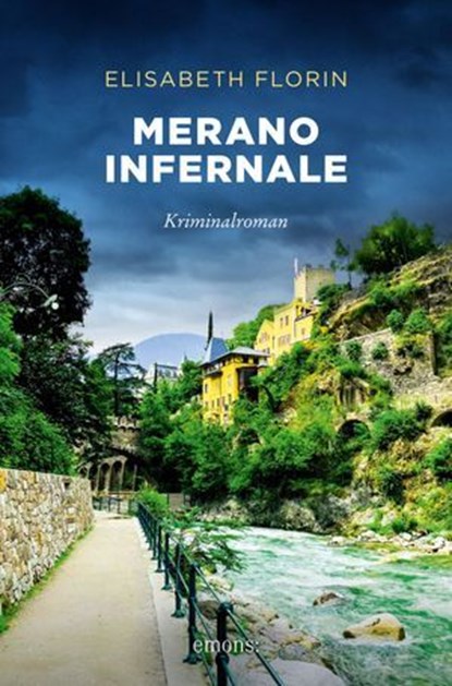 Merano infernale, Elisabeth Florin - Ebook - 9783987073762