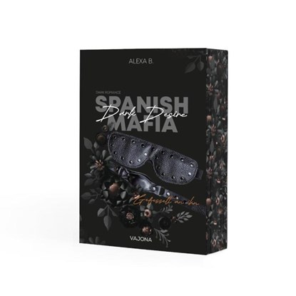 Dark Desire (Spanish Mafia 2), Alexa B. - Paperback - 9783987182440