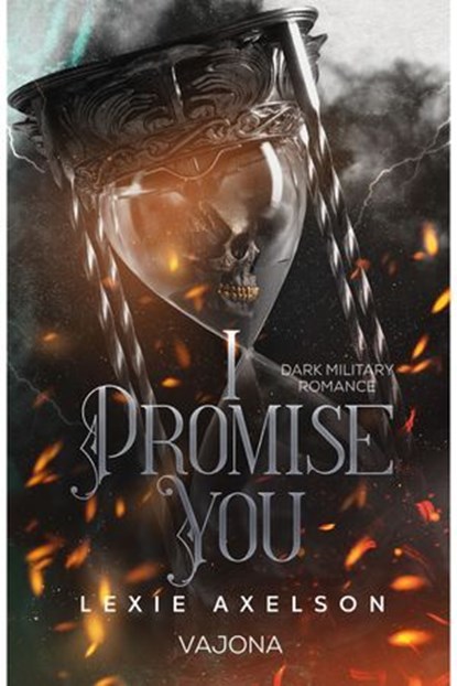 I Promise You, Lexie Axelson - Ebook - 9783987184840