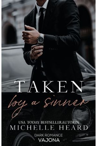 Taken by a Sinner, Michelle Heard - Ebook - 9783987185298