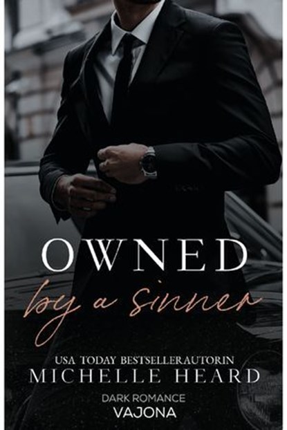 Owned by a Sinner, Michelle Heard - Ebook - 9783987185304