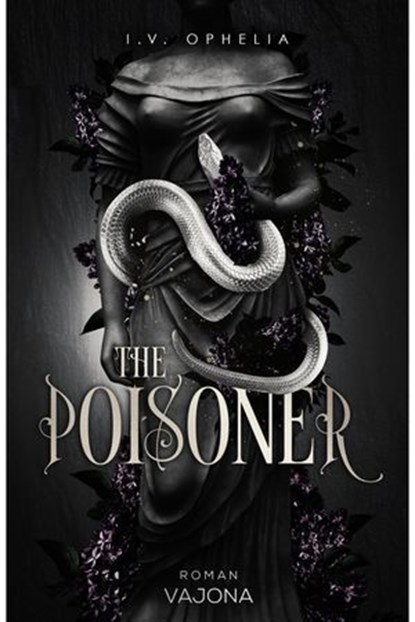The Poisoner, I. V. Ophelia - Ebook - 9783987185656