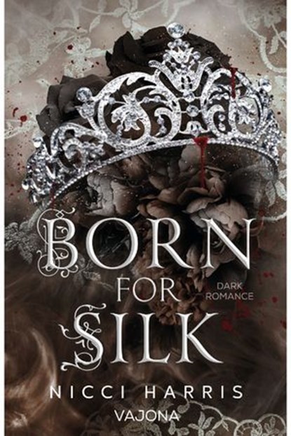 Born For Silk, Nicci Harris - Ebook - 9783987185670