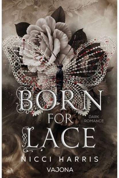Born For Lace, Nicci Harris - Ebook - 9783987185694