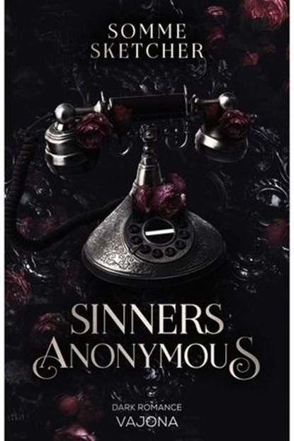 Sinners Anonymous, Somme Sketcher - Ebook - 9783987185939