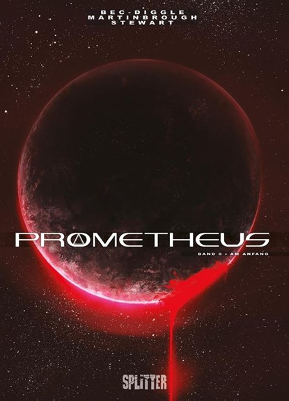 Prometheus. Band 0, Christophe Bec ; Andy Diggle - Gebonden - 9783987210136