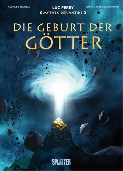 Mythen der Antike: Die Geburt der Götter, Luc Ferry ; Clotilde Bruneau - Gebonden - 9783987210174