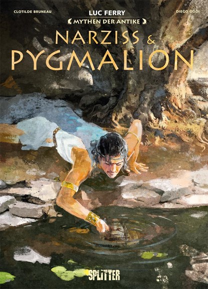 Mythen der Antike: Narziss & Pygmalion, Luc Ferry ;  Clotilde Bruneau - Gebonden - 9783987210181