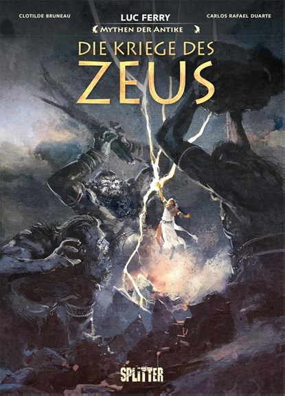 Mythen der Antike: Die Kriege des Zeus, Luc Ferry ; Clotilde Bruneau - Gebonden - 9783987210204