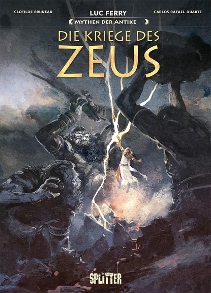 Mythen der Antike: Die Kriege des Zeus, Luc Ferry ;  Clotilde Bruneau - Gebonden - 9783987210204