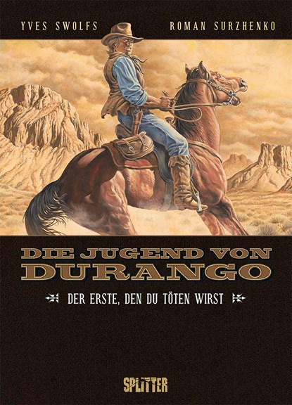 Die Jugend von Durango. Band 1, Yves Swolfs - Gebonden - 9783987211447