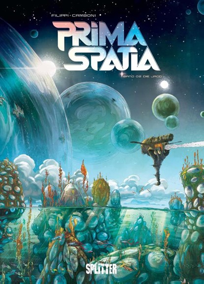 Prima Spatia. Band 2, Denis-Pierre Filippi - Gebonden - 9783987211973