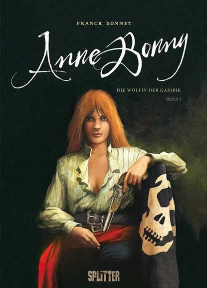 Anne Bonny - Die Wölfin der Karibik. Band 1, Franck Bonnet - Gebonden - 9783987214783
