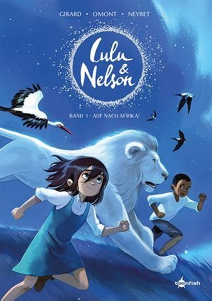 Lulu und Nelson. Band 1, Charlotte Girard ; Jean-Marie Omont ; Aurélie Neyret - Ebook - 9783987215650