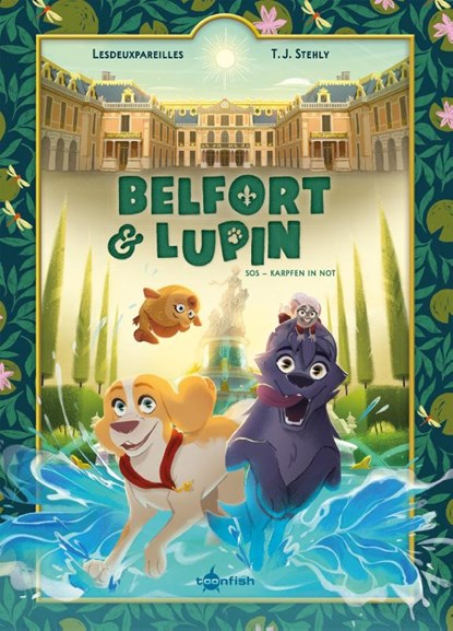 Belfort & Lupin: Die Hunde von Versailles, T. J. Stehly - Gebonden - 9783987217616