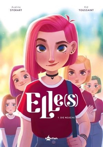 Elle(s). Band 1, Kid Toussaint ; Aveline Stokart - Ebook - 9783987219078