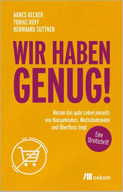Wir haben genug!, Tobias Ruff ; Bernhard Suttner ; Agnes Becker - Paperback - 9783987260506