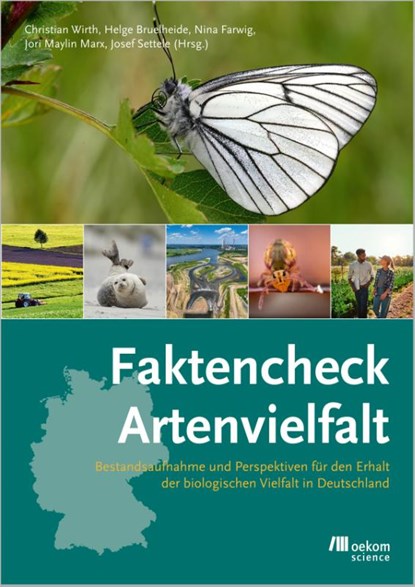 Faktencheck Artenvielfalt, Christian Wirth ; Helge Bruelheide ; Nina Farwig - Gebonden - 9783987260957