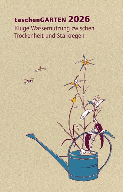 taschenGARTEN 2026, Anja Banzhaf ; Kati Bohner - Gebonden - 9783987261121