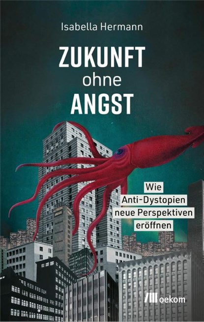 Zukunft ohne Angst, Isabella Hermann - Paperback - 9783987261510