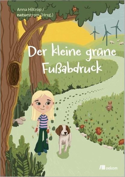 Der kleine grüne Fußabdruck, Anna Hiltrop - Gebonden - 9783987261893