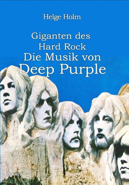 Giganten des Hard Rock - Die Musik von Deep Purple, Helge Holm - Paperback - 9783987272004