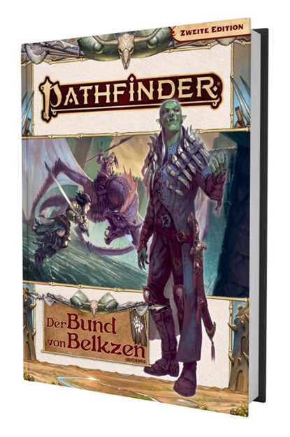 Pathfinder 2 - Der Bund von Belkzen, Brian Duckwitz ; David Schwartz ; Shay Snow ; Kendra Leigh Speedling - Paperback - 9783987324857