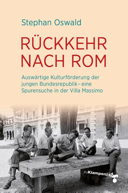 Rückkehr nach Rom, Stephan Oswald - Gebonden - 9783987370427
